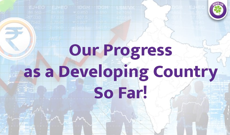 India as a Developing Country- Divergent Insights